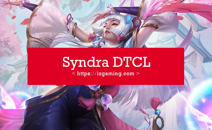 Syndra DTCL