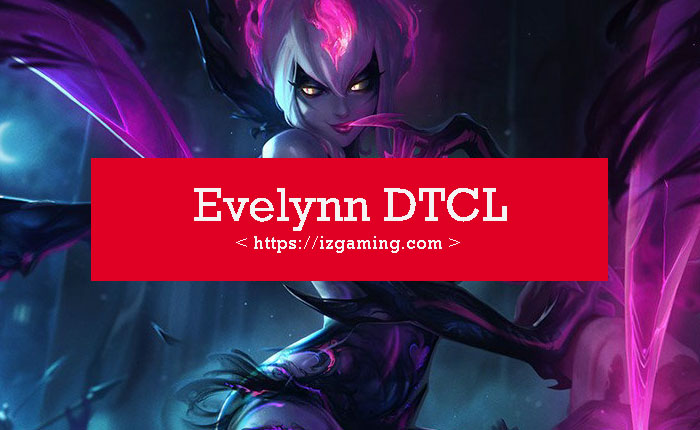 Evelynn DTCL