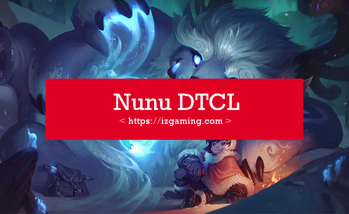 Nunu DTCL