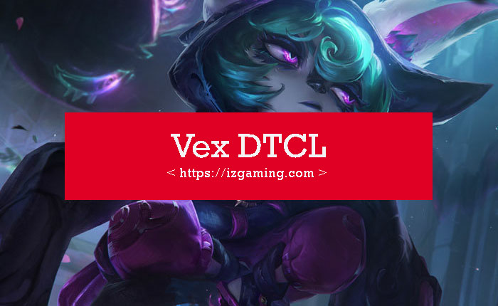 Vex DTCL