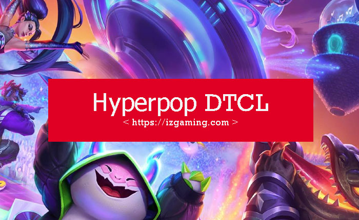 Hyperpop DTCL