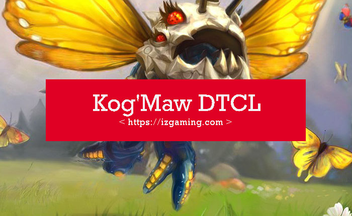 Kog'Maw DTCL