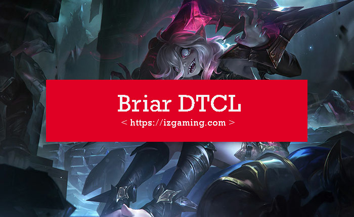 Briar DTCL